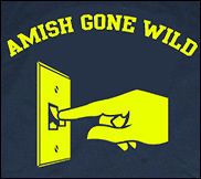 Amish gone wild t shirt funny shirt cool t shirt