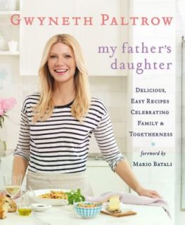   and Togetherness by Gwyneth Paltrow 2011, Hardcover Hardcover