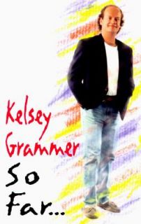 So Far by Kelsey Grammer 1995, Hardcover