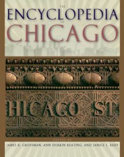 The Encyclopedia of Chicago 2004, Hardcover