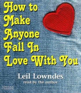 How to Make Anyone Fall in Love with You by Leil Lowndes 2007, CD 