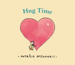 Hug Time by Patrick McDonnell 2007, Picture Book