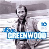 10 Great Songs by Lee Greenwood CD, Jun 2011, Capitol