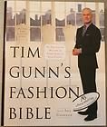 Tim Gunns Fashion Bible Signed by Tim Gunn 1st/1st HC Autographed