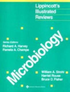 Microbiology by Harriet Rouse, Pamela C. Champe, Richard A. Harvey and 