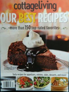 Cottage Living OUR BEST RECIPES 2011 Over 150 Top Rated Favorites