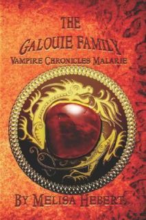   Vampire Chronicles Malarie by Melisa Hebert 2007, Paperback