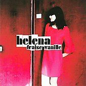 Fraise Vanille ECD by Helena CD, Mar 2008, Sunnyside