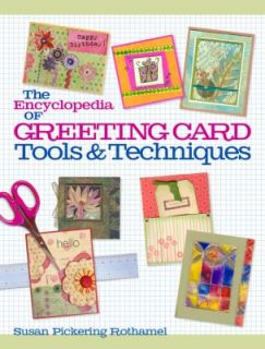 Encyclopedia of Greeting Cards Tools and Techniques by Susan Pickering 