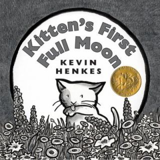 Kittens First Full Moon by Kevin Henkes 2004, Hardcover