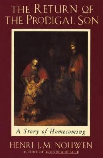 Return of the Prodigal Son by Henri J.M. Nouwen and Henri J. M. Nouwen 