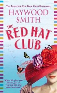The Red Hat Club by Haywood Smith 2004, Paperback