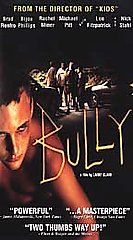 Bully VHS, 2002, R Rated Version
