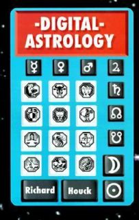 Digital Astrology by Richard Houck 1998, Paperback