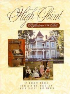 High Point Reflections of the Past by Robert Marks and Janet Fox 1996 