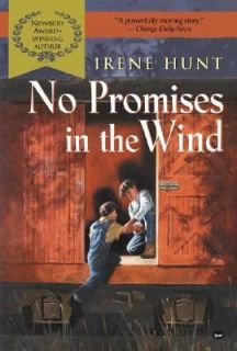 No Promises in the Wind by Irene Hunt 2002, Paperback