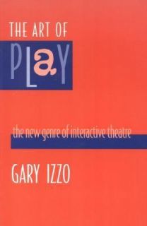   New Genre of Interactive Theatre by Gary Izzo 1997, Paperback