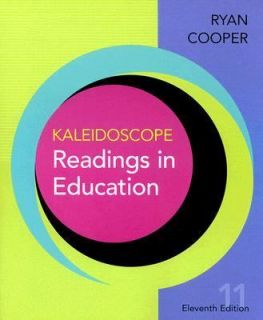 Kaleidoscope Readings in Education by James M. Cooper and Kevin Ryan 
