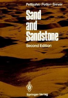 Sand and Sandstone by P. E. Potter, Raymond Siever and F. J. Pettijohn 