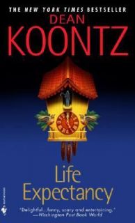 Life Expectancy by Dean Koontz (2005, Pa