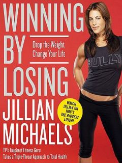   Weight, Change Your Life by Jillian Michaels 2009, Hardcover