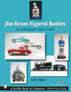 Jim Beam Figural Bottles An Unauthorized Collectors Guide by Molly 