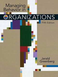   Behavior in Organizations by Jerald Greenberg 2009, Paperback