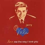 Love Me the Way I Love You by Jerry Vale CD, Jan 1995, Columbia Legacy 