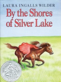 By the Shores of Silver Lake by Laura Ingalls Wilder 1953, Hardcover 