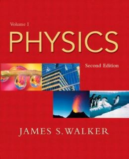 Physics Vol. 1 by James S. Walker 2003, Paperback, Revised