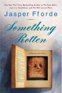 Something Rotten by Jasper Fforde 2004, Hardcover