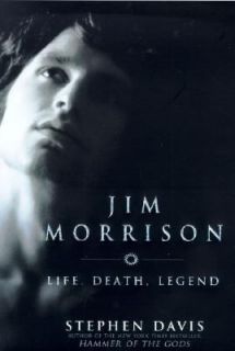 Jim Morrison Life, Death, Legend by Stephen Davis 2004, Hardcover 