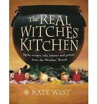 The Real Witches Kitchen  Spells Recipes Oils Lotions and Potions by 