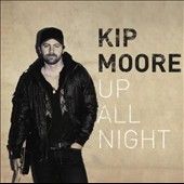 Up All Night by Kip Moore CD, Jan 2012, Lost Highway