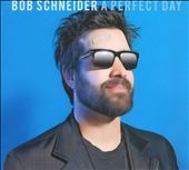   Day Digipak by Bob Schneider CD, Jan 2011, Kirtland Records