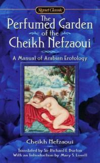 The Perfumed Garden of Cheikh Nefzaoui A Manual of Arabian Erotology 