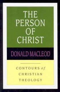 The Person of Christ by Donald MacLeod 1998, Paperback