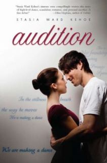 Audition by Louise Kehoe and Stasia Ward Kehoe 2011, Hardcover