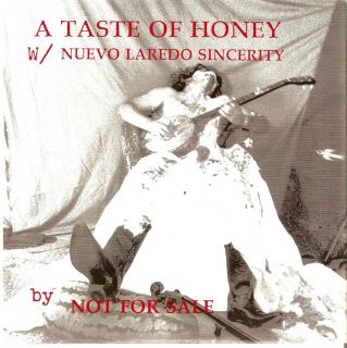   SALE A Taste Of Honey / Nuevo Laredo Sincerity 7 Texas 1986 Rabid Cat
