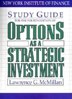 Options as a Strategic Investment by Lawrence G. McMillan 2002 