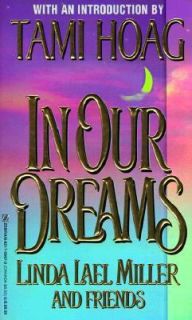   Our Dreams by Thea Hoag and Linda Lael Miller 1998, Paperback