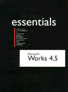 Microsoft Works 4.5 Essentials by Dwight Graham and Terri Dousias 1999 