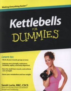 Kettlebells for Dummies by Sarah Lurie 2010, Paperback