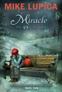 Miracle on 49th Street by Mike Lupica 2006, Hardcover