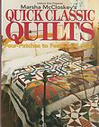 MARSHA MCCLOSKEYS QUICK CLASSIC QUILTS  PAPERBACK  PATCHWORK