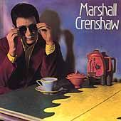 Marshall Crenshaw Bonus Tracks Remaster by Marshall Crenshaw CD, Aug 