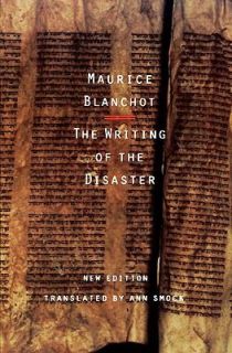 The Writing of the Disaster by Maurice Blanchot 1986, Paperback