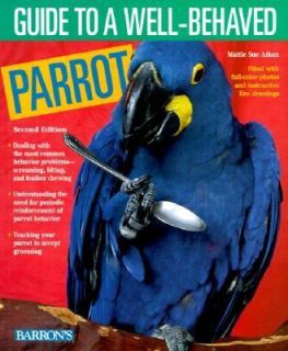   to a Well Behaved Parrot by Mattie Sue Athan 1999, Paperback