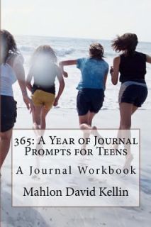   for Teens A Journal Workbook by Mahlon Kellin 2011, Paperback