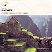   Flutes Andes by Pachamama Ensemble CD, May 2006, Air Mail Music